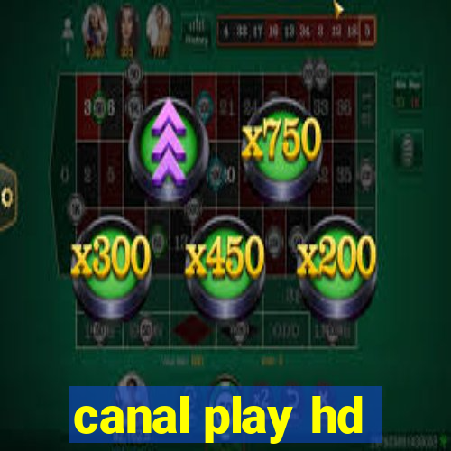 canal play hd